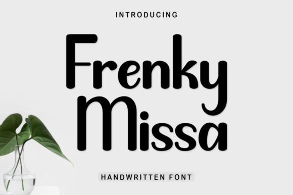 Frenky Missa: The Script Font That Elevates Handmade Brands